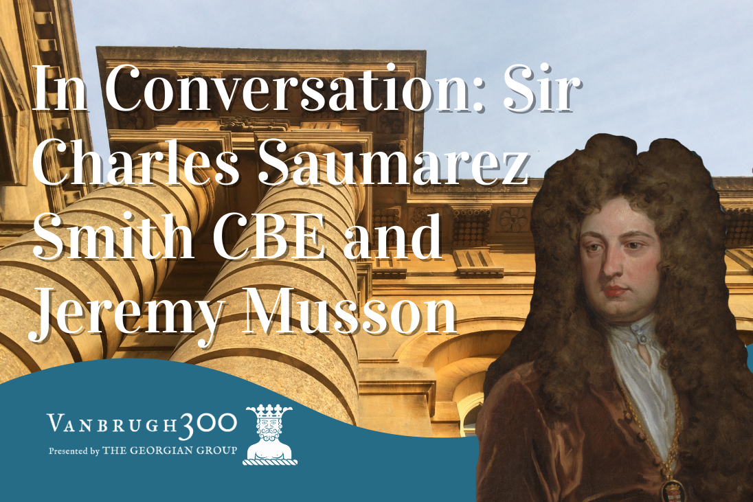 In Conversation: Sir Charles Saumarez Smith CBE and Jeremy Musson